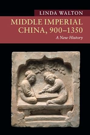 Middle imperial China, 900-1350 . 9781108430753