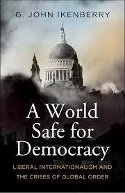  A world safe for democracy. 9780300271010