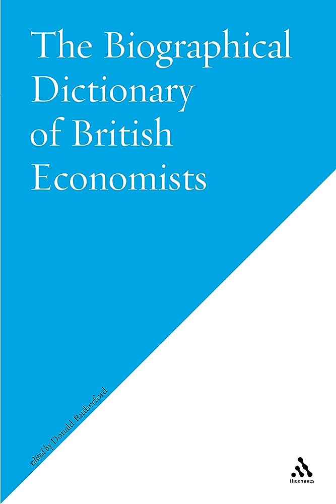 Biographical Dictionary Of British Economists. 9781843711513