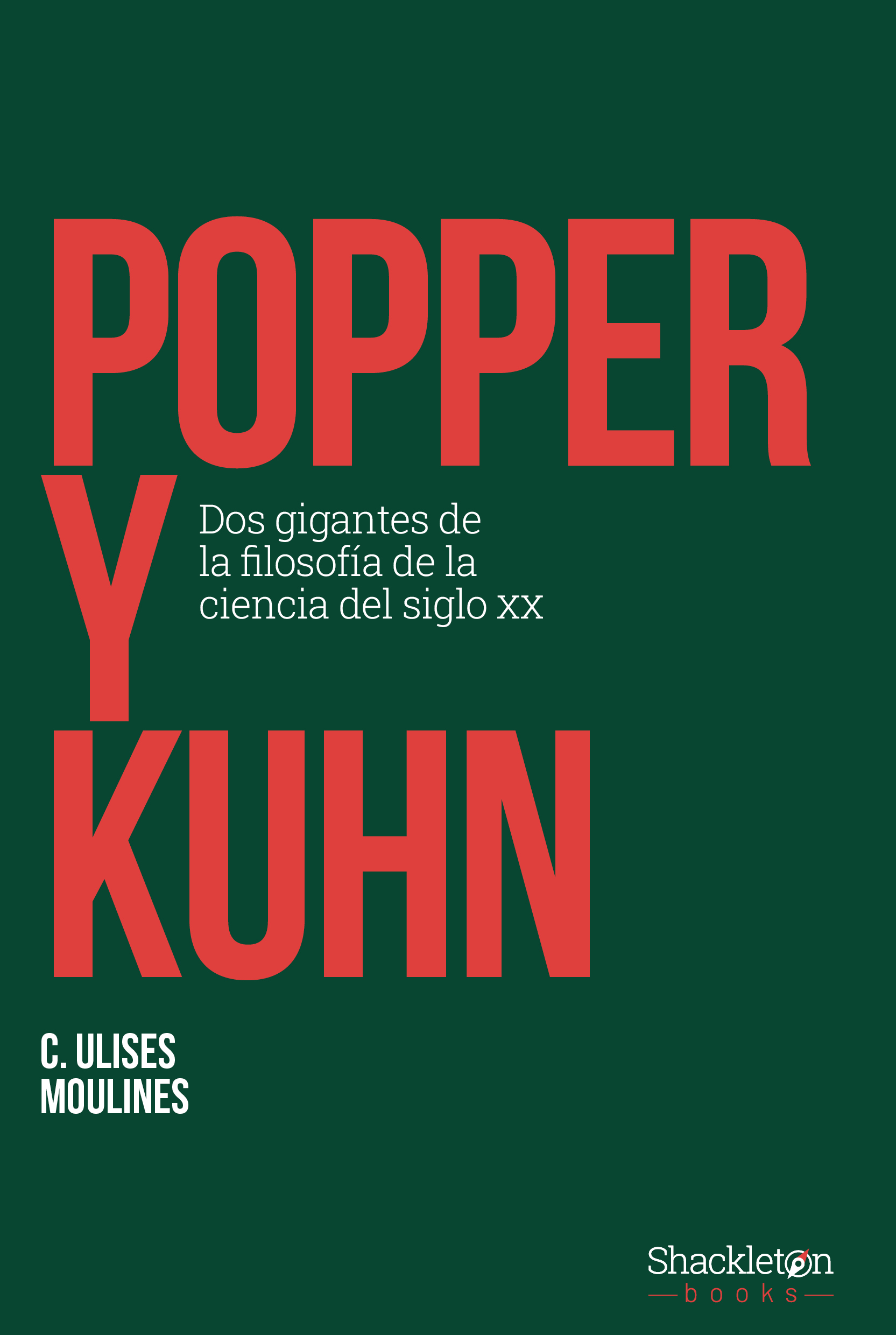 Popper y Kuhn. 9788413612300