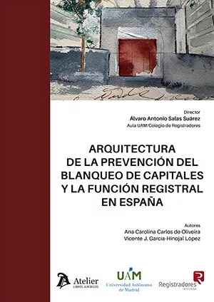Arquitectura de la prevención del blanqueo de capitales y la función registral en España