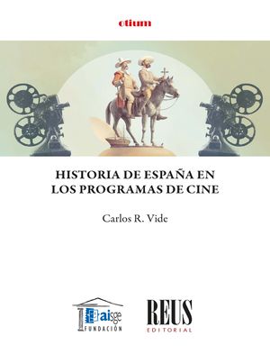 Historia de España en los programas de cine. 9788429028089