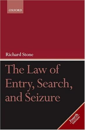 The Law of entry, search, and seizure. 9780199268665
