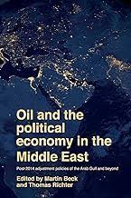 Oil and the political economy in the Middle East. 9781526171863