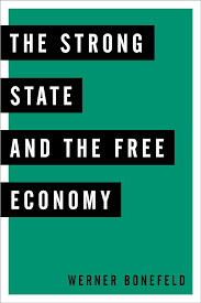 The Strong State and the Free Economy. 9781783486281