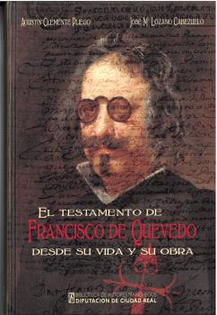 El testamento de Francisco de Quevedo . 9788477894049
