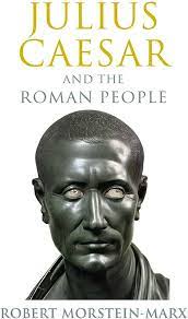 Julius Caesar and the Roman People. 9781108932080