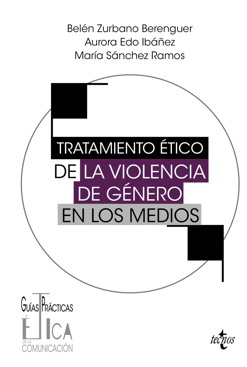 Tratamiento ético de la violencia de género en los medios. 9788430989690