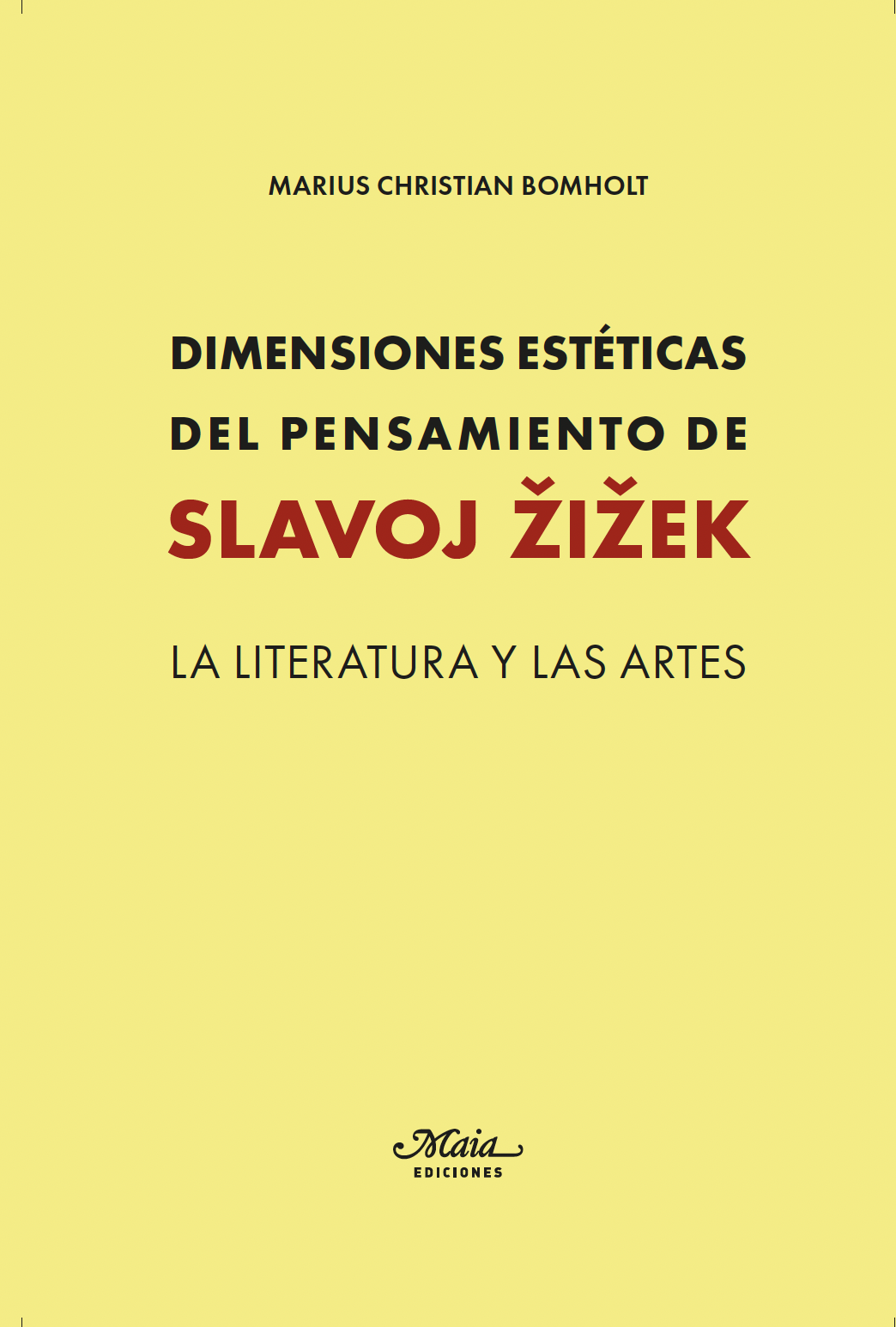 Dimensiones estéticas del pensamiento de Slavoj Zizek. 9788492724918