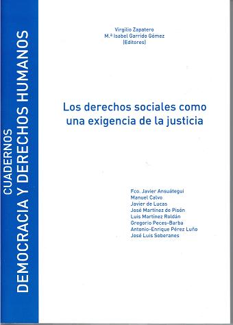 Los derechos sociales como una exigencia de la justicia. 9788481388442