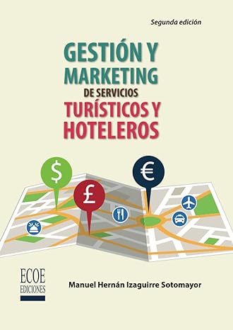 Gestión y marketing de servicios turísticos y hoteleros. 9789587711592