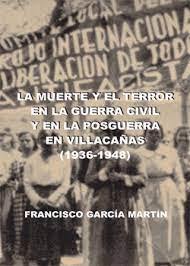 La muerte y el terror en la Guerra Civil y en la posguerra en Villacañas. 9788419887122