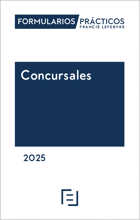 FORMULARIOS PRÁCTICOS-Concursales 2025. 9788410128811