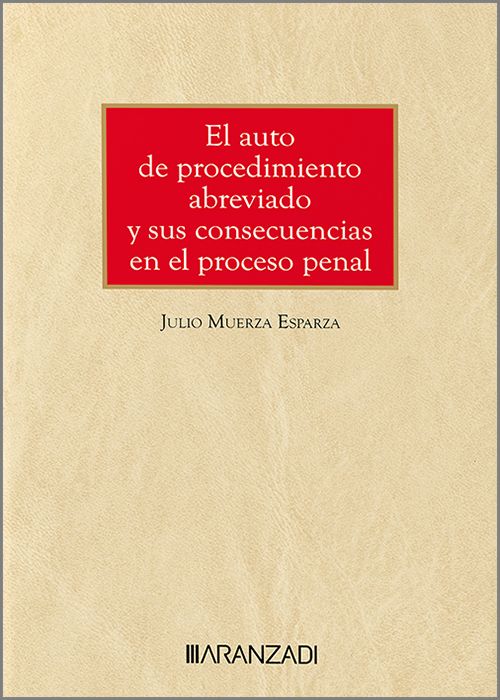 El auto de procedimiento abreviado y sus consecuencias en el proceso penal