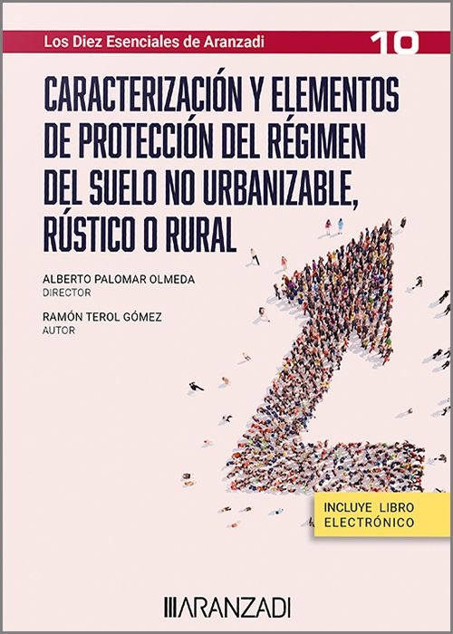 Caracterización y elementos de protección del Régimen del Suelo No Urbanizable, Rústico o Rural