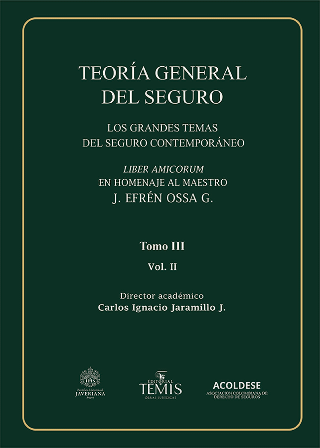 Teoría General del Seguro: los grandes temas del seguro contemporáneo. 9789583520716