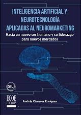 Inteligencia Artificial y neurotecnología aplicadas al marketing. 9789585038202