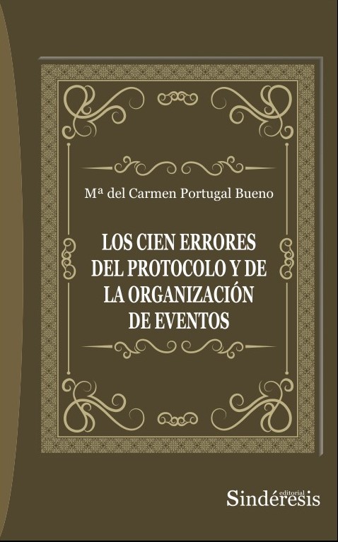 Cien errores del protocolo y de la organización de eventos. 9788410120587