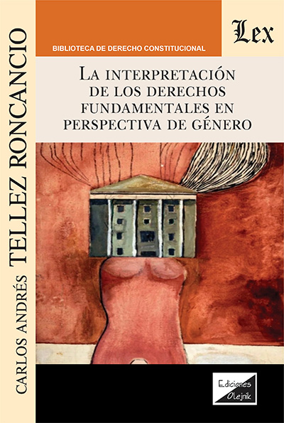 La interpretación de los derechos fundamentales en perspectiva de género. 9789564075532