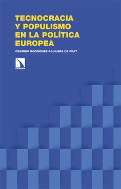 Tecnocracia y populismo en la política europea. 9788410671461