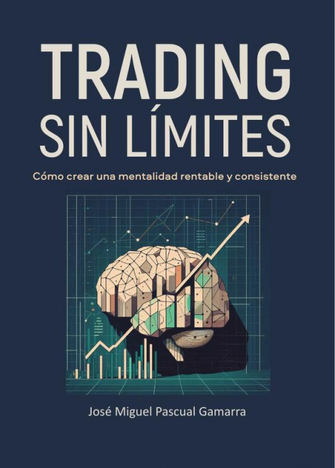 Trading sin límites. 9788419768605