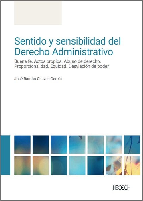 Sentido y sensibilidad del Derecho administrativo. 9788490907917