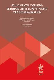 Salud mental y género: el debate entre el punitivismo y la despenalización. 9788410713352