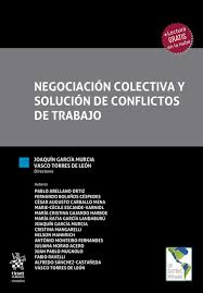 Negociación colectiva y solución de conflictos de trabajo