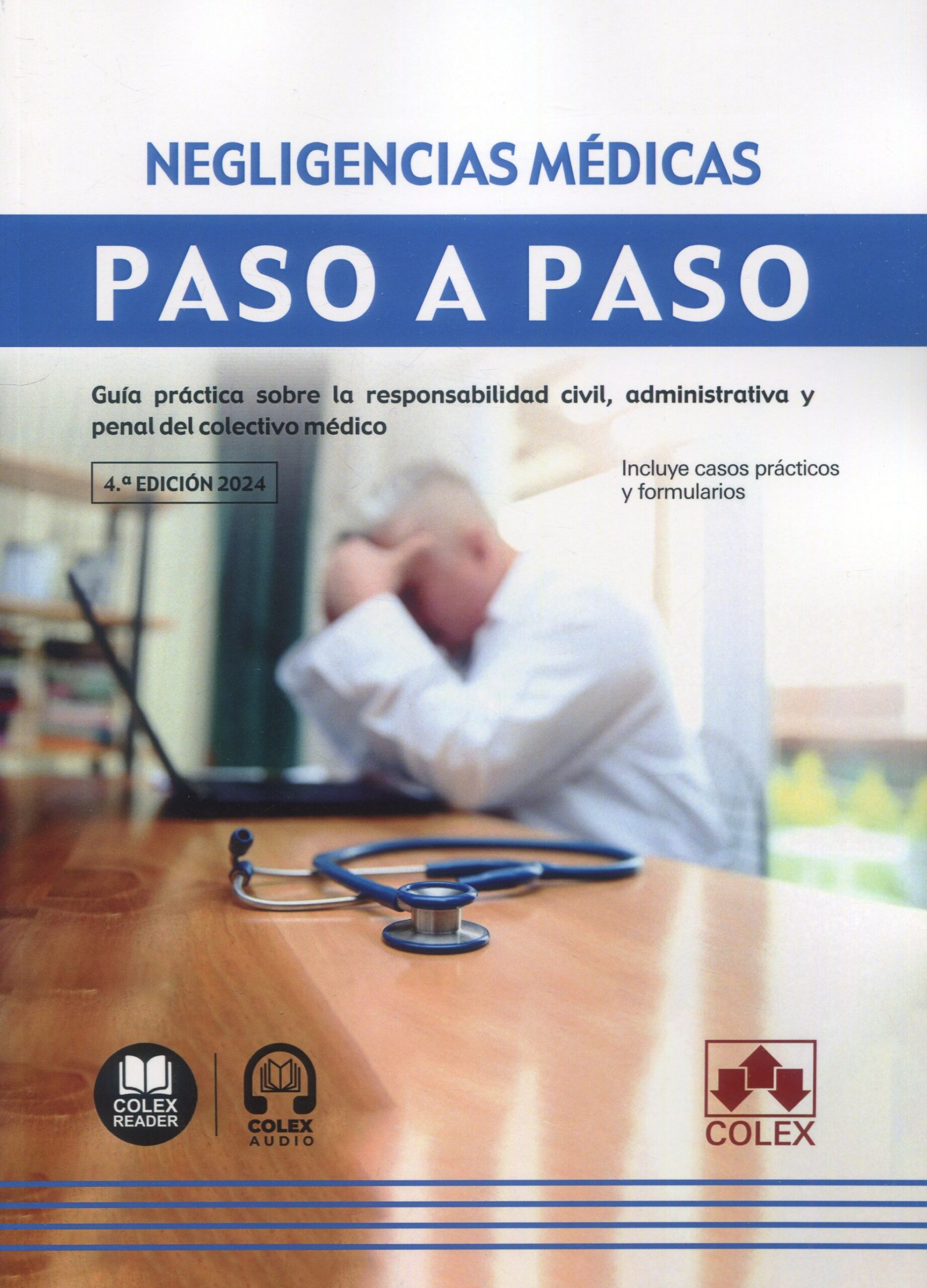 Negligencias médicas. Paso a Paso. 9788411946148