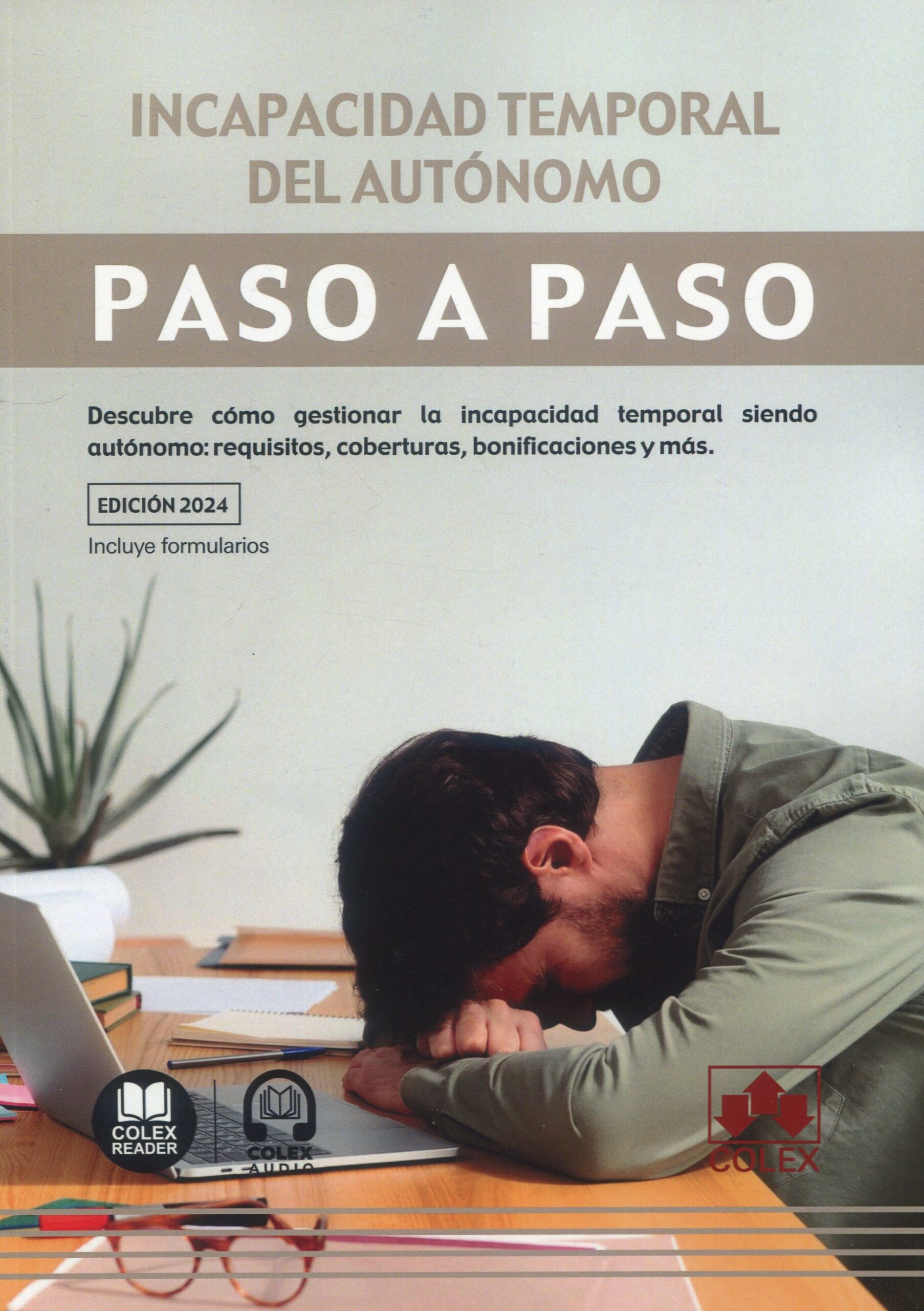 Incapacidad temporal del autónomo. Paso a paso. 9788411946384