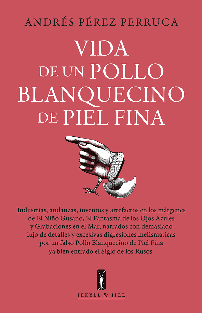 Vida de un pollo blanquecino de piel fina. 9788412710069