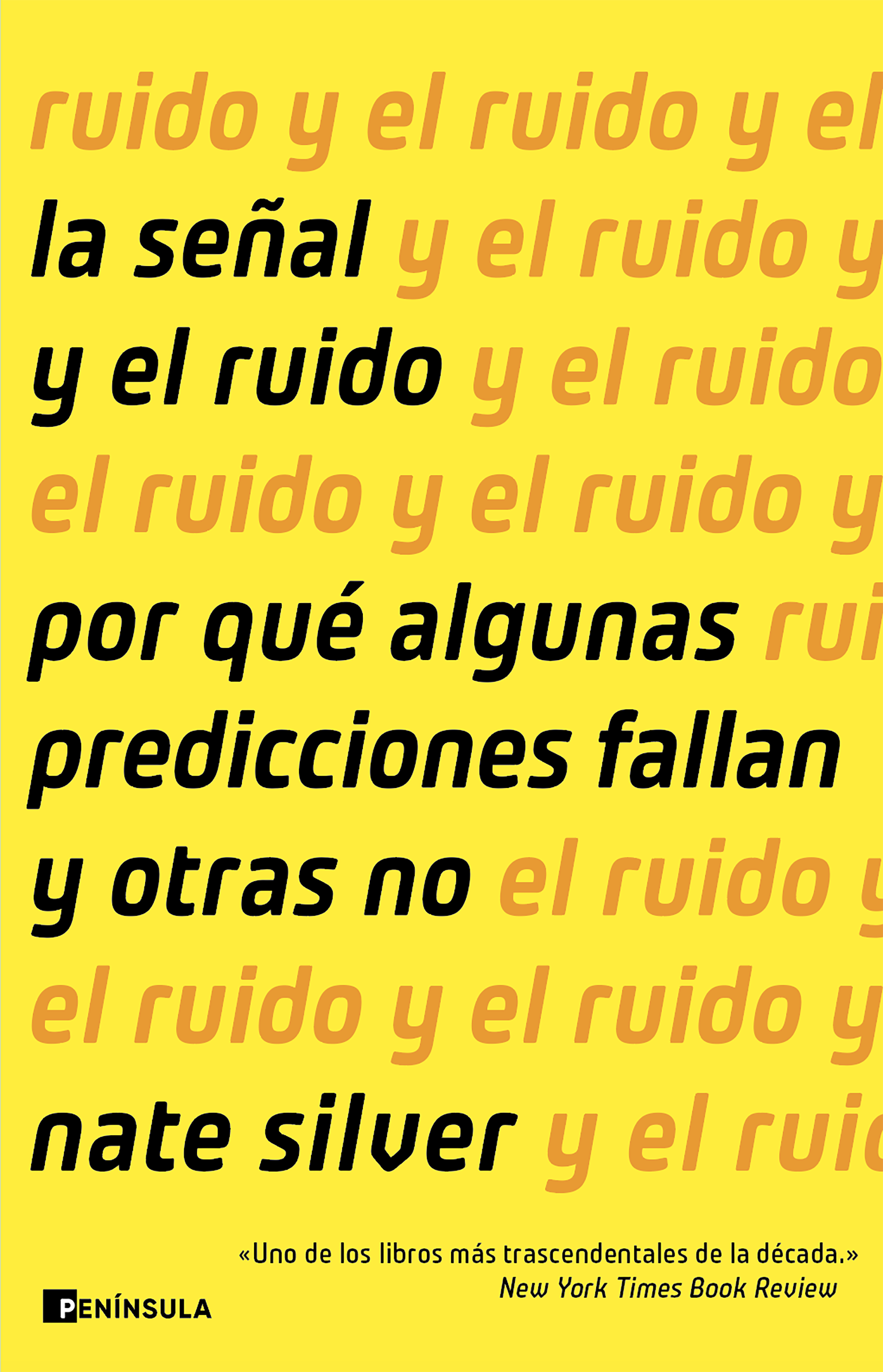 La señal y el ruido. 9788411003018