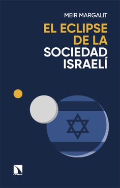 El eclipse de la sociedad israelí. 9788410671157