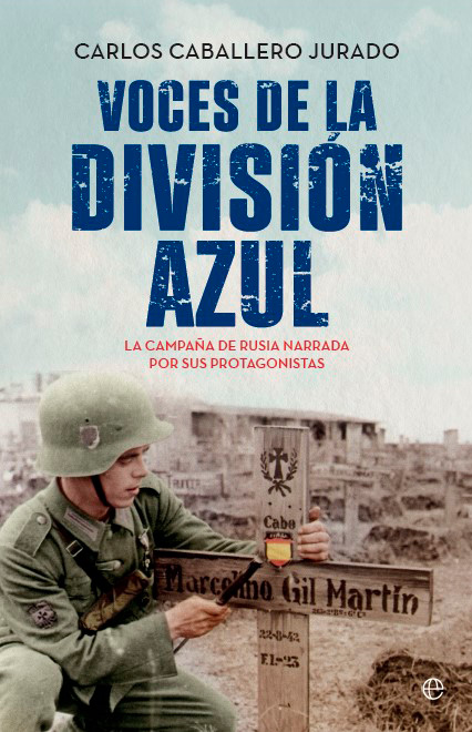 Voces de la División Azul. 9788413848877