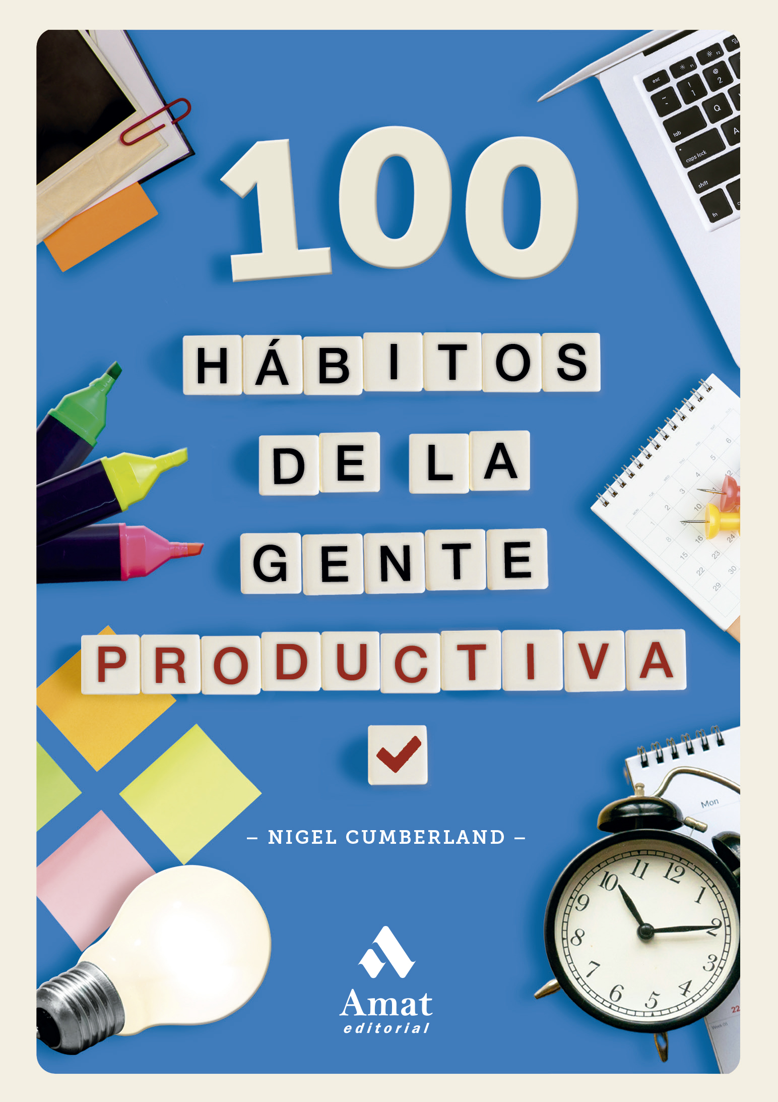 100 hábitos de la gente productiva. 9788419870629