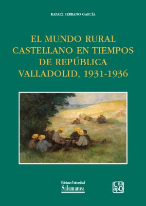 El mundo rural castellano en tiempos de República . 9788413118819