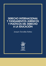 Derecho internacional y fundamentos jurídicos y políticos del Derecho a la educación