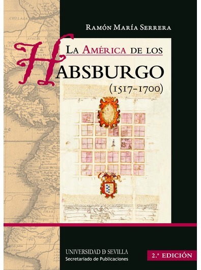 La América de los Habsburgo. 9788447215119