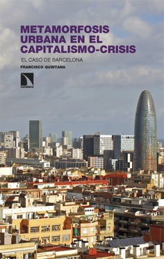 Metamorfosis urbana en el capitalismo-crisis. 9788410671799