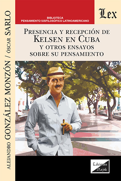 Presencia y recepción de Kelsen en Cuba. 9789564075600