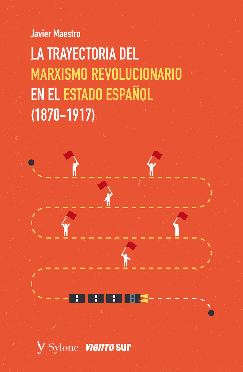 La trayectoria del marxismo revolucionario en el Estado español