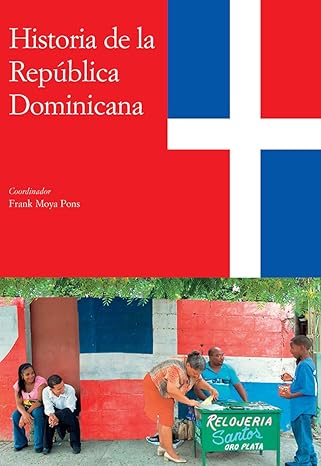 Historia de la República Dominicana. 9788497441063