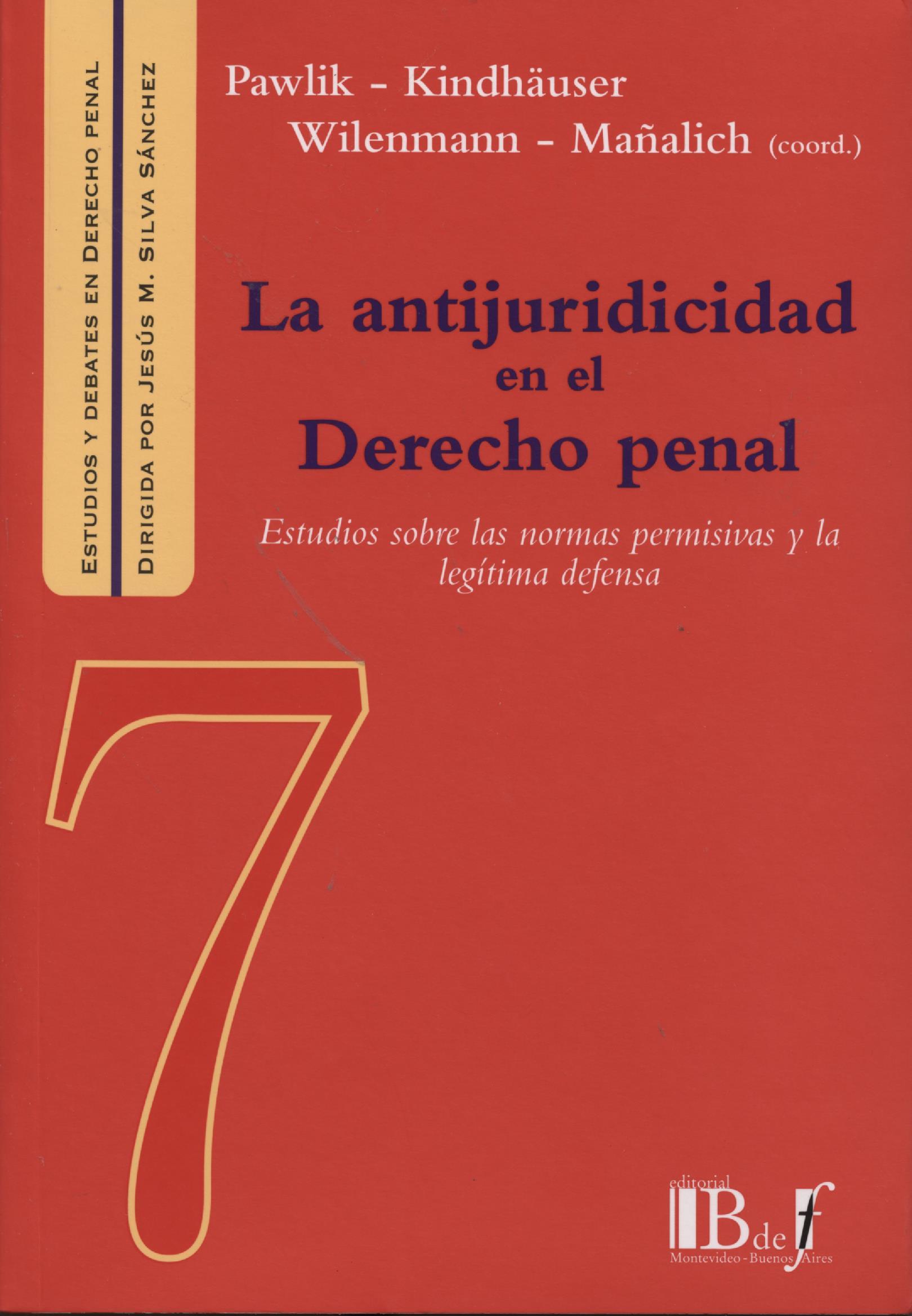 La antijuridicidad en el Derecho penal. 9789974708198