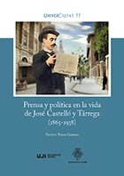 Prensa y política en la vida de José Castelló y Tárrega. 9788410349339