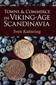 Towns and trade in viking-age Scandinavia. 9781009298094