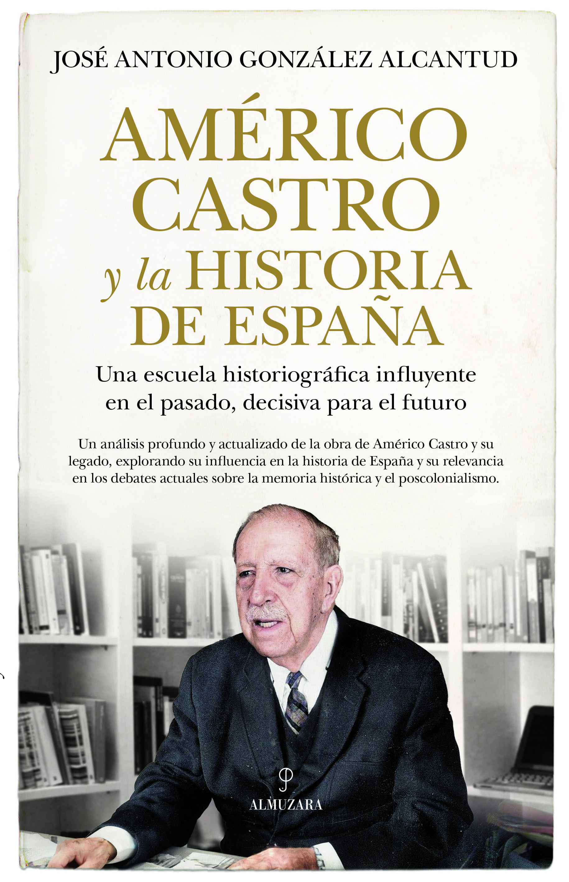 Américo Castro y la historia de España. 9788411319898