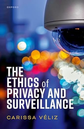 The ethics of privacy and surveillance. 9780198870173
