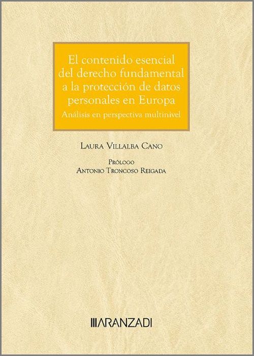 El contenido esencial del derecho fundamental a la protección de datos personales en Europa. 9788411630238