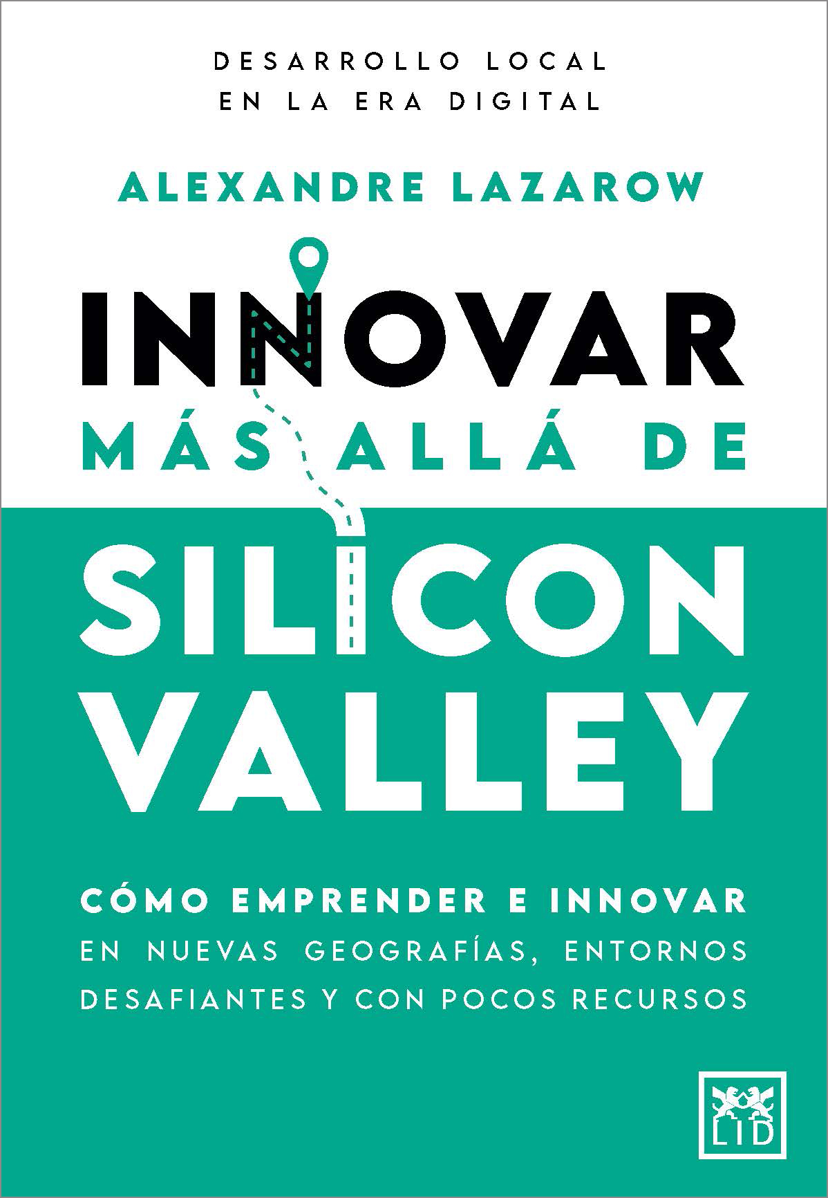 Innovar más allá de Silicon Valley. 9788410520899
