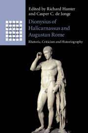 Dionysius of Halicarnassus and Augustan Rome. 9781108465588